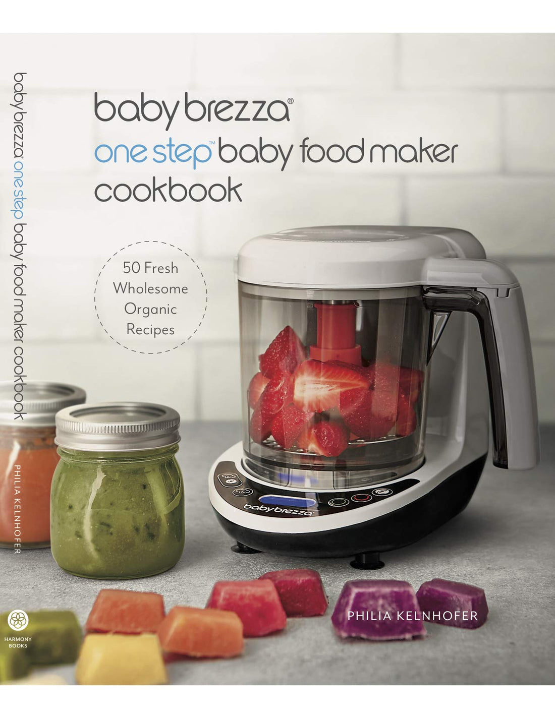 Baby Brezza Organic Baby Food Cookbook